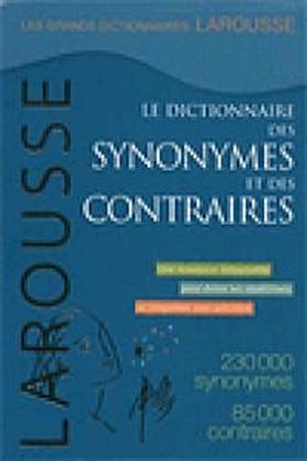 DICTIONNAIRE SYNONYMES & CONTRAIRES