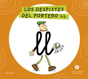 LETRA A LETRA LETRILANDIA - LOS DESPISTES DEL PORTERO LL