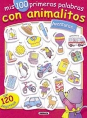 AVENTURAS MIS 100 PRIMERAS PALABRAS CON ANIMALITOS