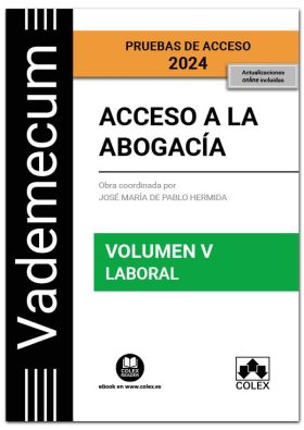 Acceso a la abogacía. Volumen V. Parte específica laboral (3.ª EDICIÓN)