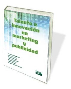 TALENTO E INNOVACION EN MARKETING Y PUBLICIDAD