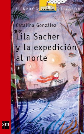 LILA SACHER Y LA EXPEDICION AL NORTE