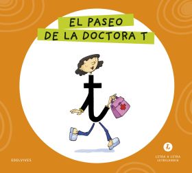 LETRA A LETRA LETRILANDIA - EL PASEO DE LA DOCTORA T