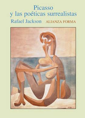 PICASSO Y LAS POÉTICAS SURREALISTAS