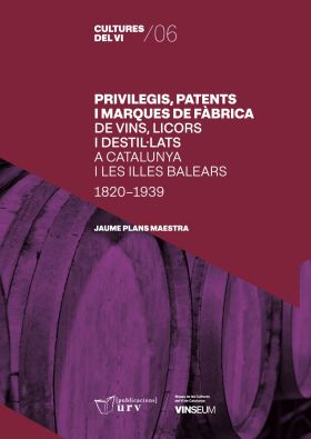Privilegis, patents i marques de fàbrica de vins, licors i destil·lats a Catalun