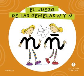 LETRA A LETRA LETRILANDIA - EL JUEGO DE LAS GEMELAS N Y Ñ