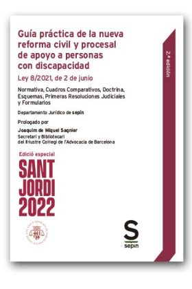 Guía práctica de la nueva reforma civil y procesal de apoyo a personas con disca