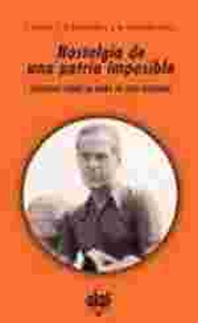 NOSTALGIA DE UNA PATRIA IMPOSIBLE