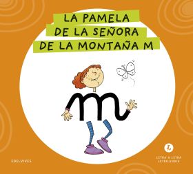 LETRA A LETRA LETRILANDIA - LA PAMELA DE LA SEÑORA DE LA MONTAÑA