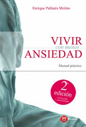 VIVIR CON MENOS ANSIEDAD-2 ED.