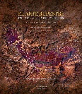 EL ARTE RUPESTRE EN LA PROVINCIA DE CASTELLÓN