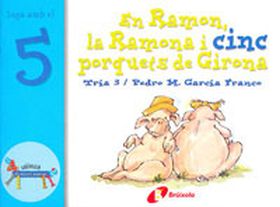 El Ramon, la Ramona i cinc porquets de Girona
