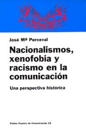 Nacionalismos, xenofobia y racismo en la comunicación