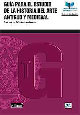 Guía para el Estudio de la Historia del Arte Antiguo y Medieval