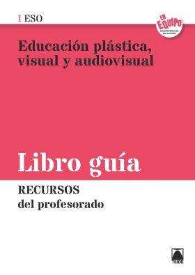 Recursos del profesorado. Educación plástica, visual y audiovisual I ESO - En Eq