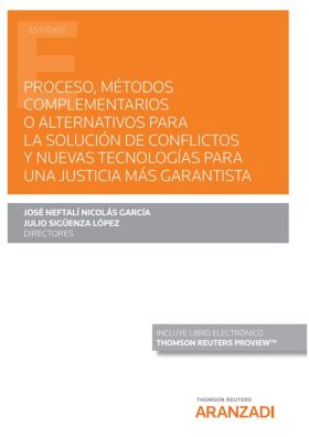 Proceso, métodos complementarios o alternativos para la solución de conflictos y