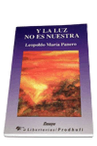 Y LA LUZ NO ES NUESTRA