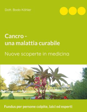 CANCRO - UNA MALATTIA CURABILE