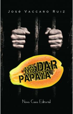 NO DAR PAPAYA