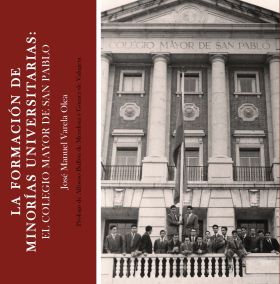 LA FORMACIÓN DE MINORÍAS UNIVERSITARIAS: EL COLEGIO MAYOR DE SAN