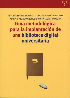 Guía metodológica para la implantación de una biblioteca digital universitaria