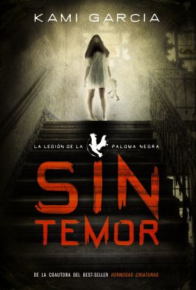 SIN TEMOR (LA LEGION DE LA PALOMA NEGRA - LIBRO I)