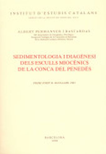 SEDIMENTOLOGIA I DIAGÈNESI DELS ESCULLS MIOCÈNICS CONCA DEL PENEDÈS