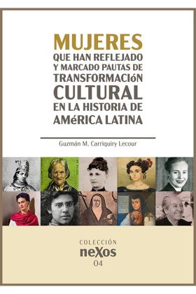 Mujeres que han reflejado y marcado pautas de transformación cultural en la hist