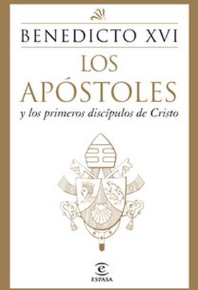Los apóstoles y los primeros discípulos de Cristo