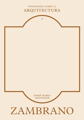 ZAMBRANO SOBRE LA ARQUITECTURA