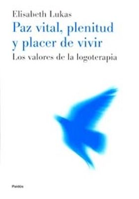 PAZ VITAL, PLENITUD Y PLACER DE VIVIR