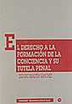 DERECHO DE LA FORMACION DE LA CONCIENCIA Y SU TUTE
