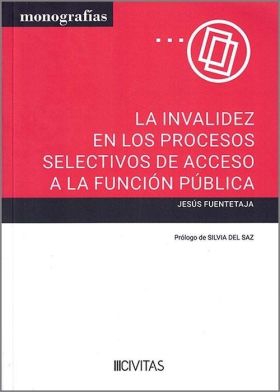 INVALIDEZ EN LOS PROCESOS SELECTIVOS DE ACCESO A LA FUNCION PUBLICA, LA