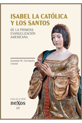 Isabel la Católica y los santos de la primera evangelización americana
