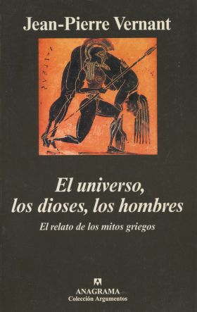 El universo, los dioses, los hombres