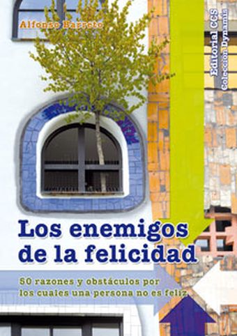 LOS ENEMIGOS DE LA FELICIDAD