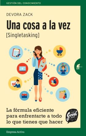 Una cosa a la vez (singletasking)