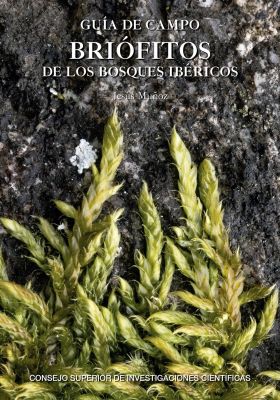 GUIA DE CAMPO: BRIOFITOS DE LOS BOSQUES IBERICOS
