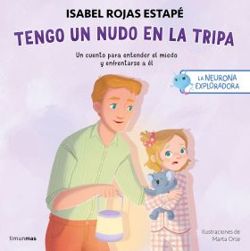 TENGO UN NUDO EN LA TRIPA - LA NEURONA EXPLORADORA