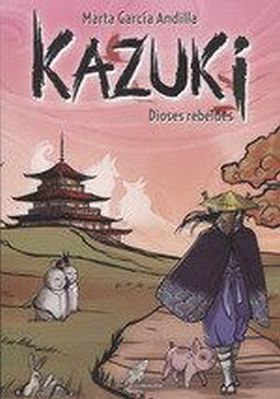 KAZUKI II DIOSES REBELDES
