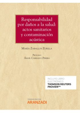 Responsabilidad por daños a la salud: actos sanitarios y contaminación acústica 