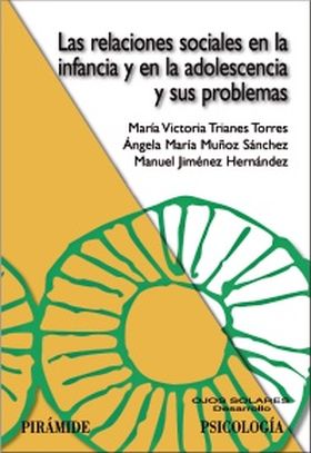 Las relaciones sociales en la infancia y en la adolescencia y sus problemas