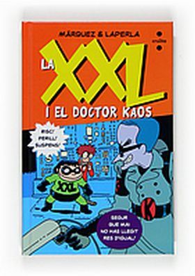 LA XXL I EL DOCTOR KAOS