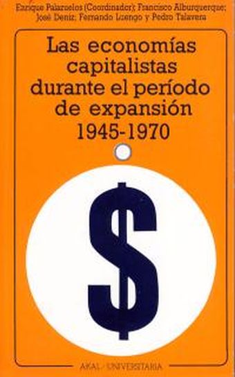 Las economías capitalistas durante el periodo de expansión (1945-1970).