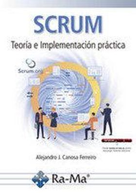 SCRUM. TEORIA E IMPLEMENTACION PRACTICA