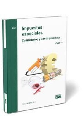Impuestos especiales. Comentarios y casos prácticos