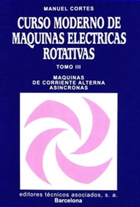 Curso moderno de máquinas eléctricas rotativas: Máquinas de corriente alterna as