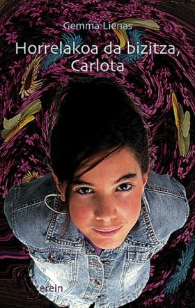 HORRELAKOA DA BIZITZA, CARLOTA 