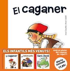 SANT JORDI I EL DRAC; LA CASTANYADA; EL CAGANER