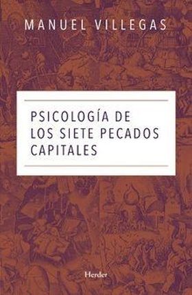 PSICOLOGIA DE LOS SIETE PECADOS CAPITALES